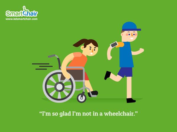 I m so glad I m not in a wheelchair grande